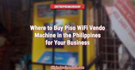 kobe wifi vendo|Where to Buy the Best Piso WiFi Vendo Machine in the Philippines for.